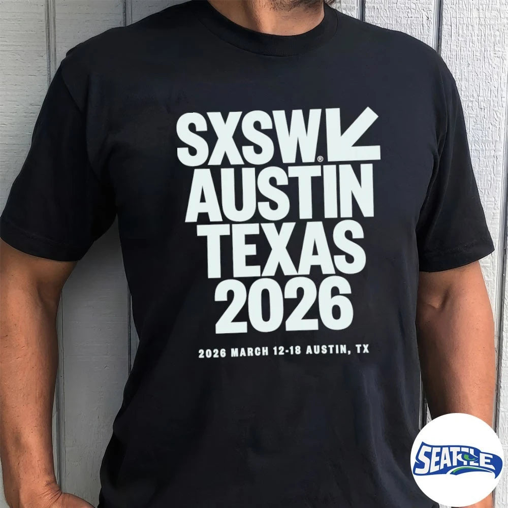 Official Sxsw Austin Texas 2026 – 2026 March 12-18 Austin, TX t-shirt