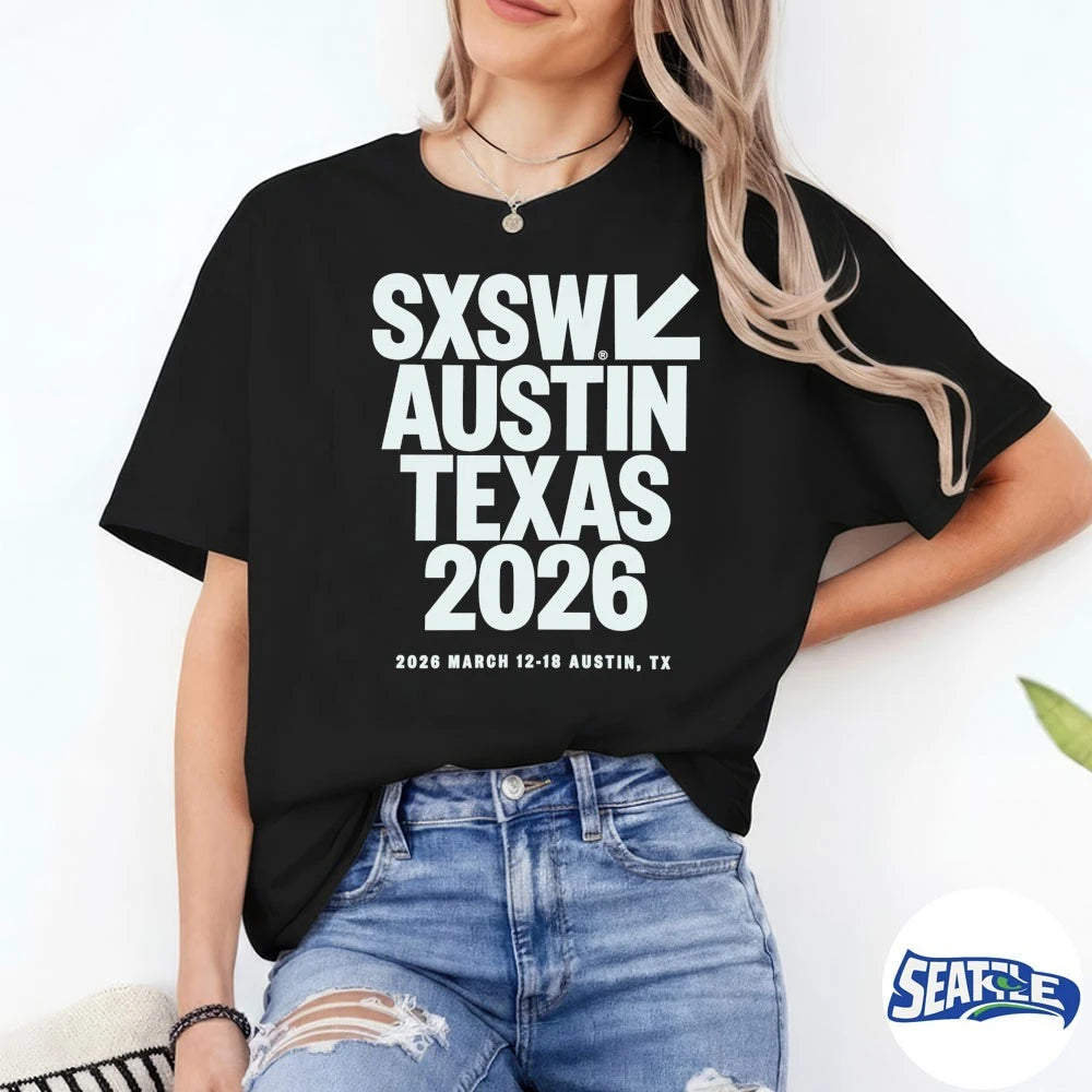 Official Sxsw Austin Texas 2026 – 2026 March 12-18 Austin, TX t-shirt