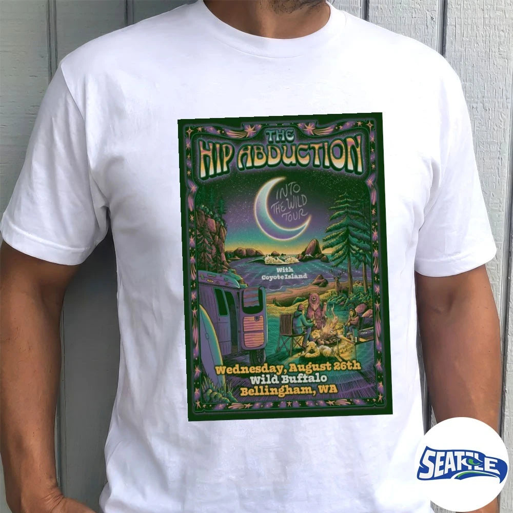 Official The Hip Abduction Into The Wild Tour Bellingham WA On August 26 2026 Poster t-shirt