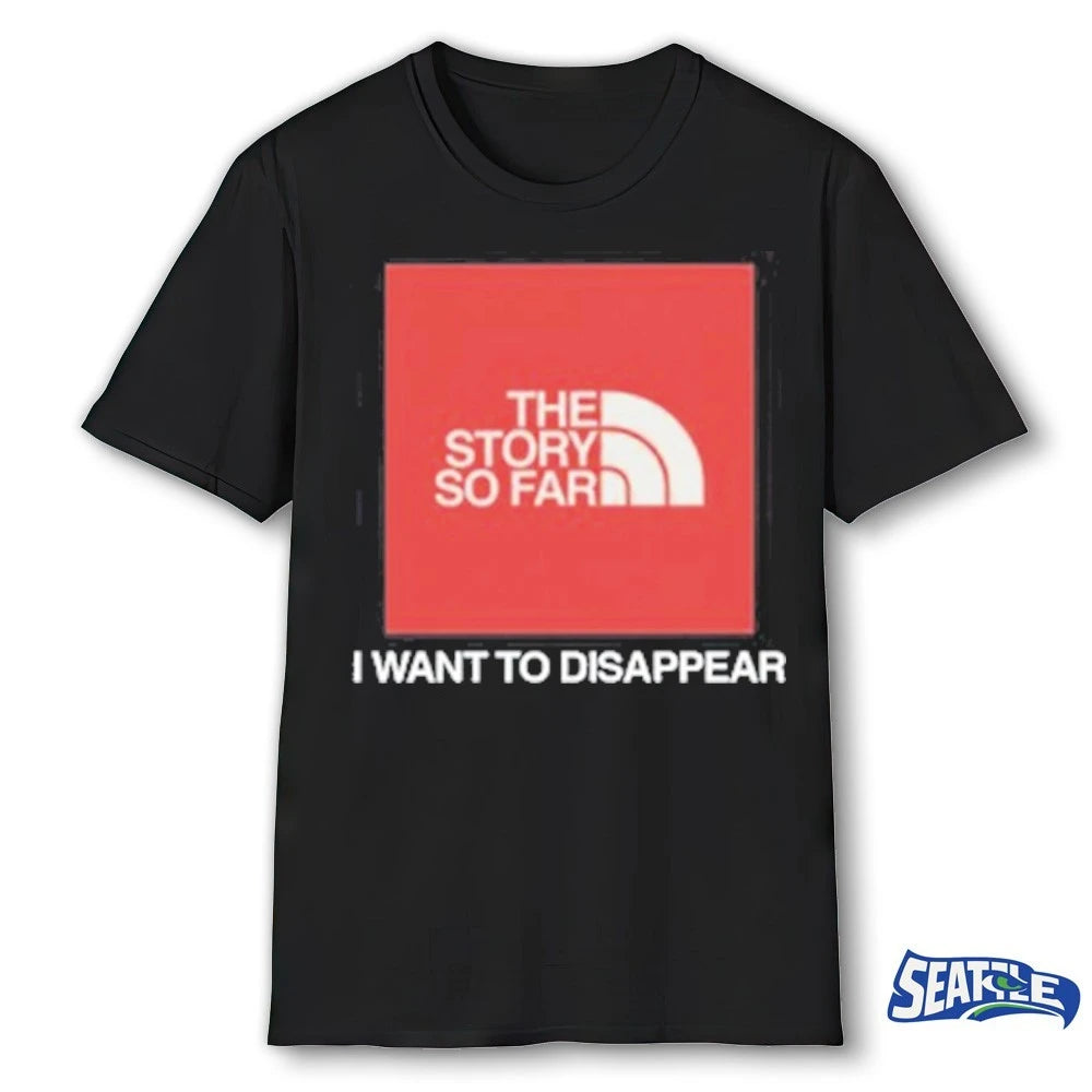 Official The Story So Far I Want To Disappear t-shirt