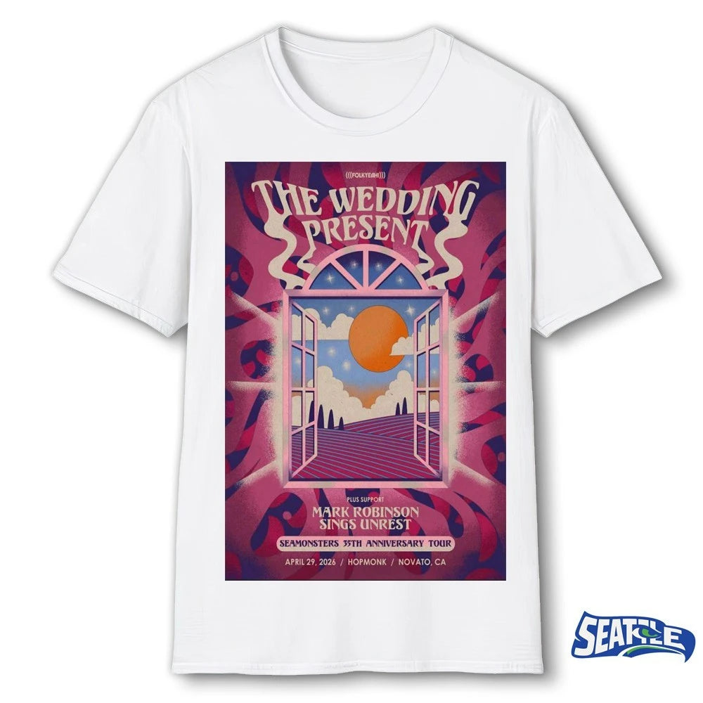 Official The Wedding Present April 29 2026 Novato CA Seamonsters 35th Anniversary Tour Poster t-shirt