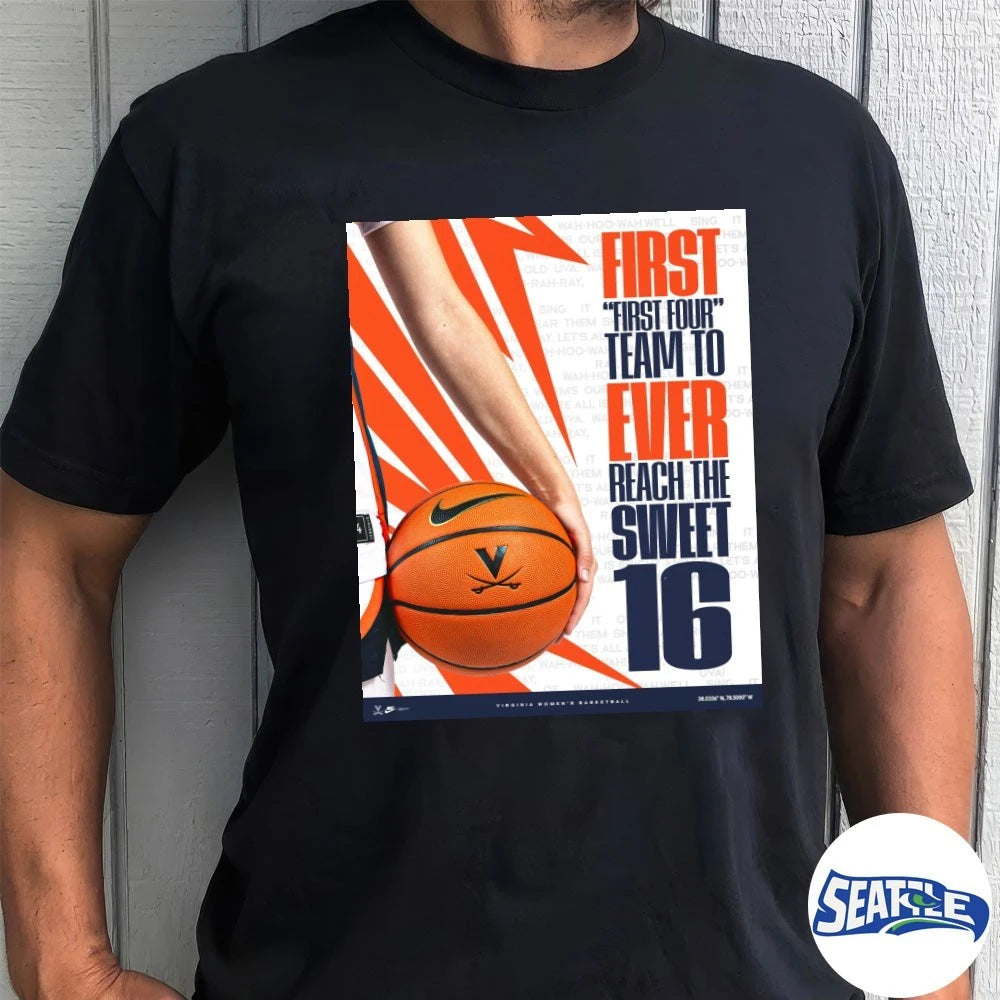 Official Virginia Cavaliers Women’s Basketball First First Four Team To Ever Reach The Sweet 16 Poster t-shirt