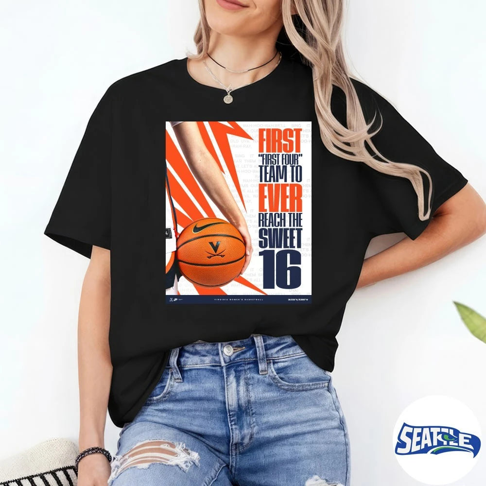 Official Virginia Cavaliers Women’s Basketball First First Four Team To Ever Reach The Sweet 16 Poster t-shirt