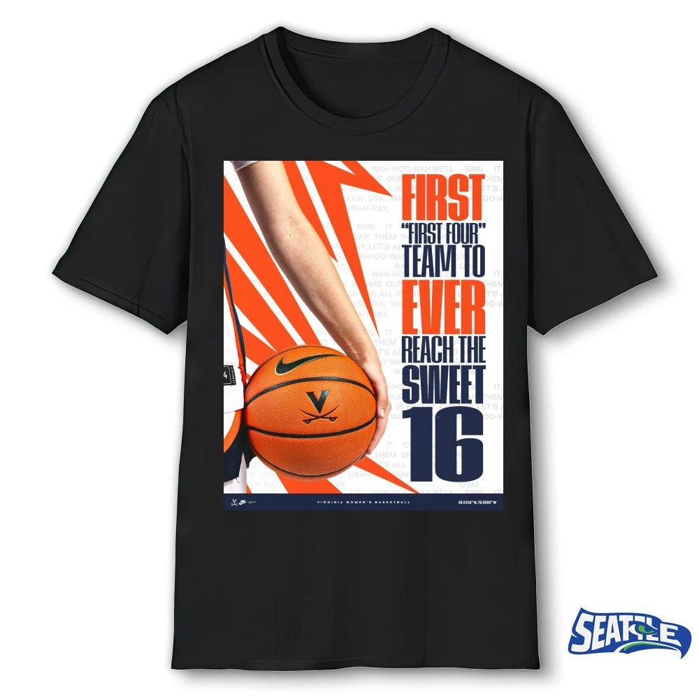 Official Virginia Cavaliers Women’s Basketball First First Four Team To Ever Reach The Sweet 16 Poster t-shirt
