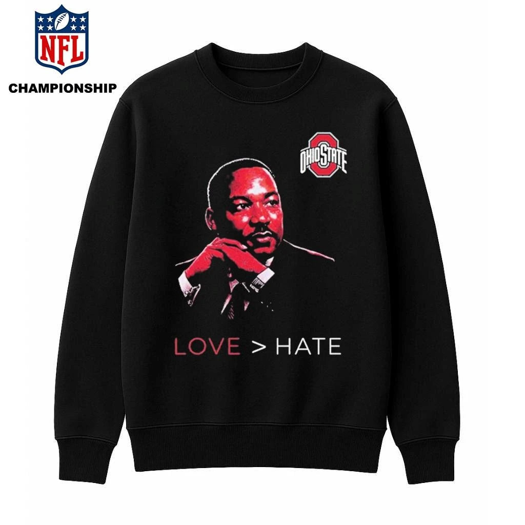 Ohio State Love Hate MLK Day Shirt