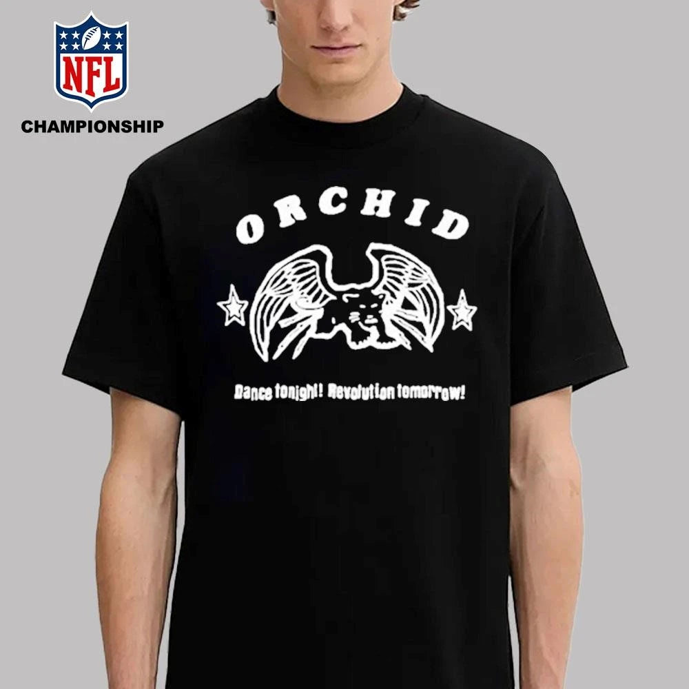 Orchid Dance Tonight Revolution Tomorrow Shirt