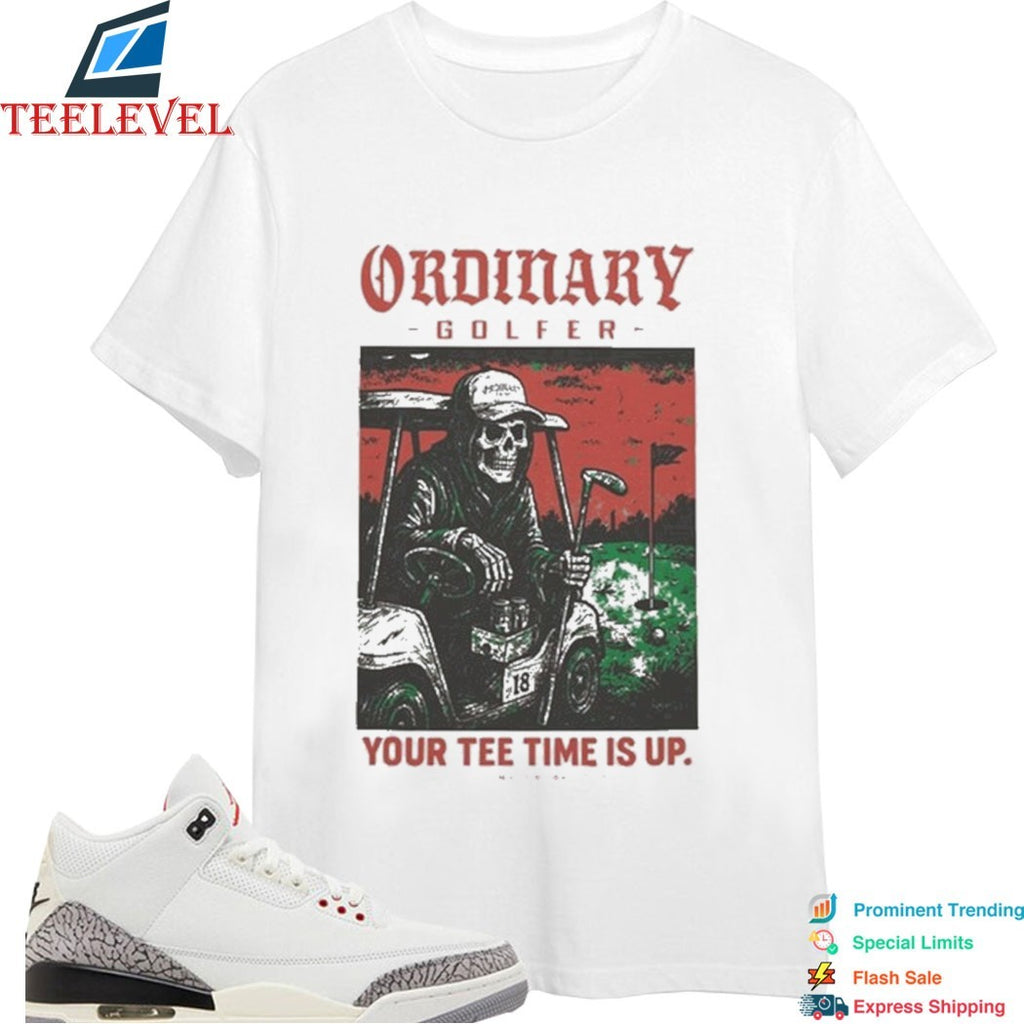 Ordinary Golfer Time Is Up Shirt