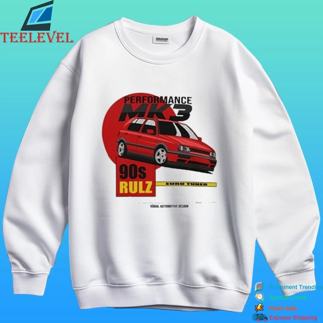 Performance Mk3 90s Rulz Shirt
