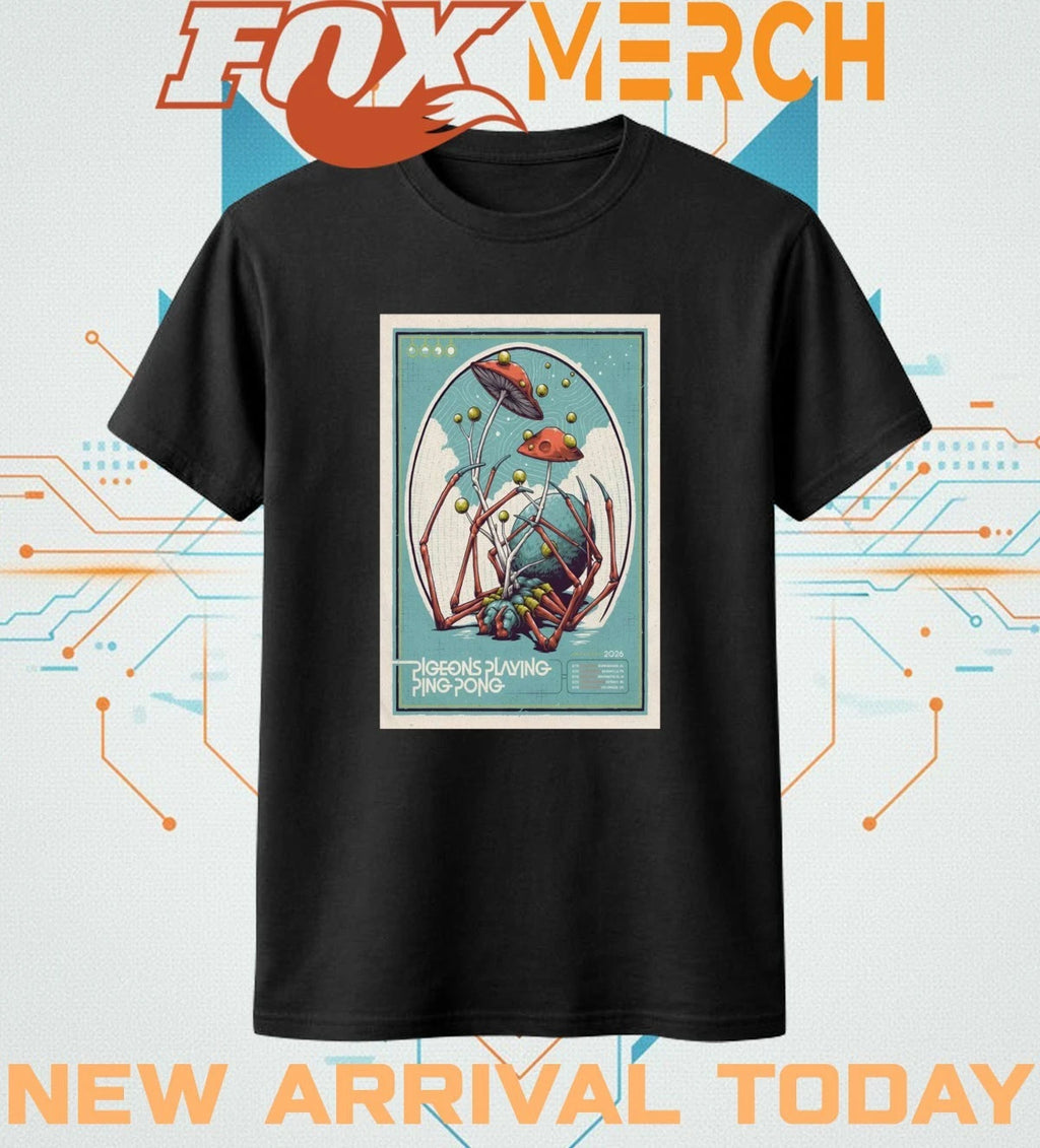 Pigeons Playing Ping Pong march 2026 tour poster t-shirt