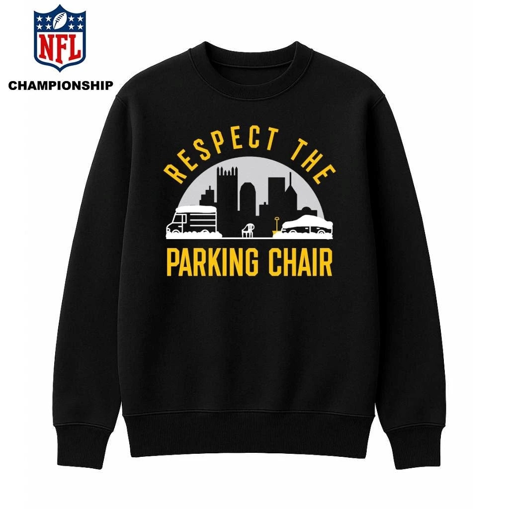 Pittsburgh Respect The Parking Chair Law Shirt
