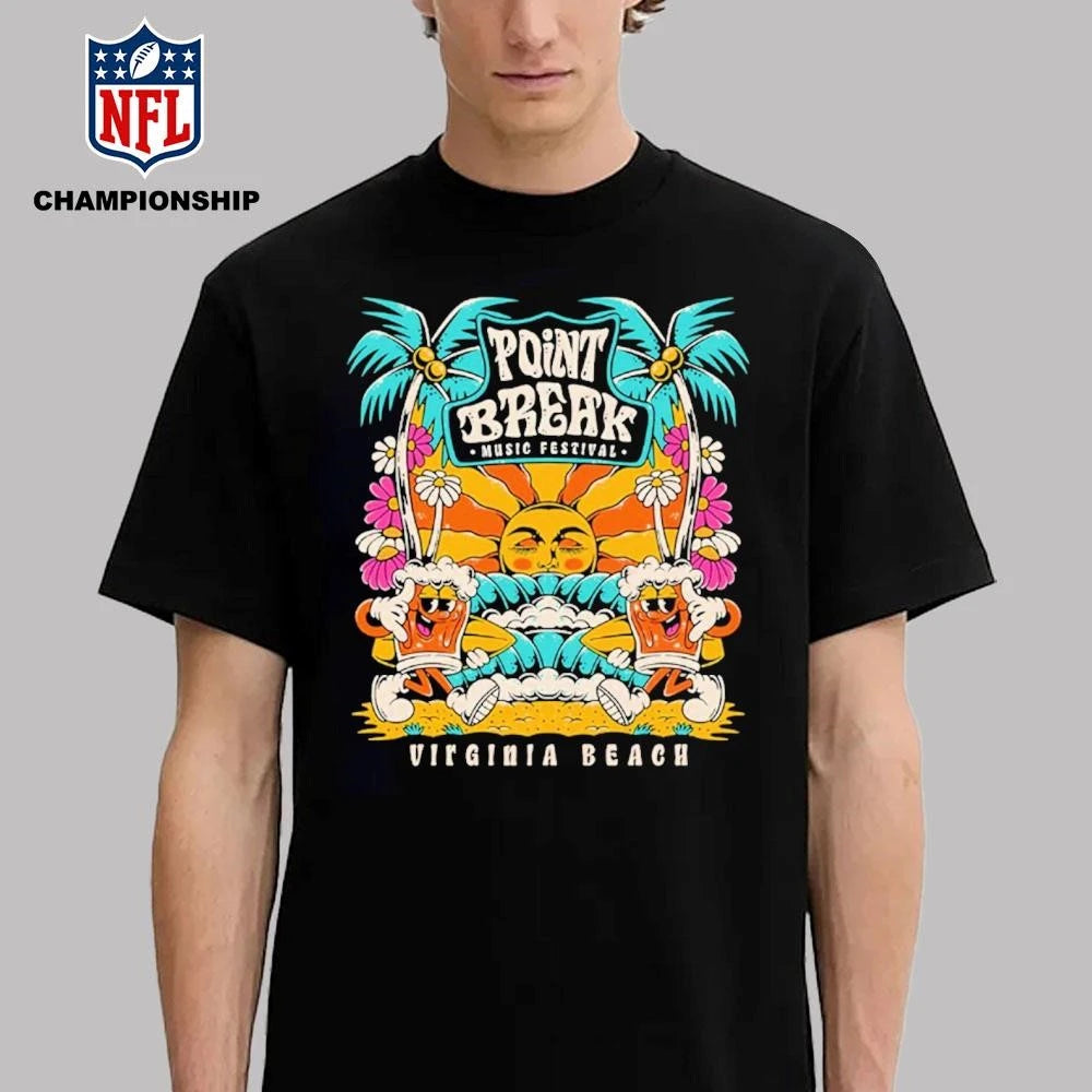 Point Break Festival 2026 Merch Tee Point Break Line Up In Virginia Beach VA At Virginia Beach Oceanfront On June 20 21 2026 Shirt