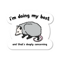 I Am Doing My Best Die Cut Sticker