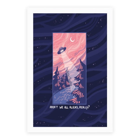Aren't We All Aliens, Really? Poster