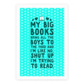 My Big Books Bring All The Boys To The Yard Poster