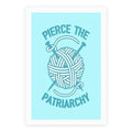 Pierce The Patriarchy Poster