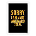 Sorry I Am Very Awkward Poster
