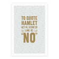 To Quote Hamlet Act III, Scene iii Line 87, No Poster