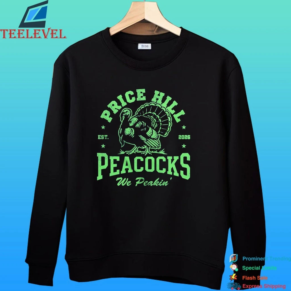 Price Hill Peacocks We Peakin Est 2026 Shirt