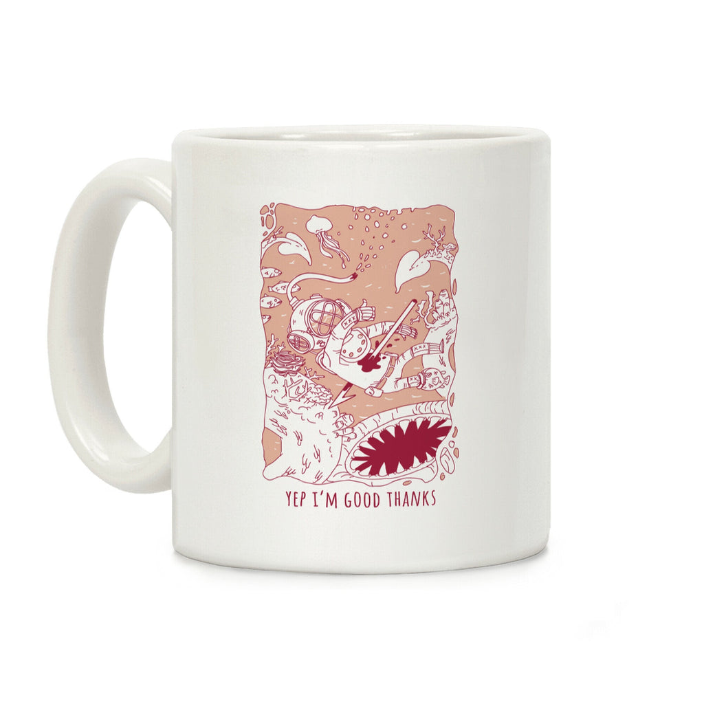 Yep I'm Good Thanks Diver Coffee Mug
