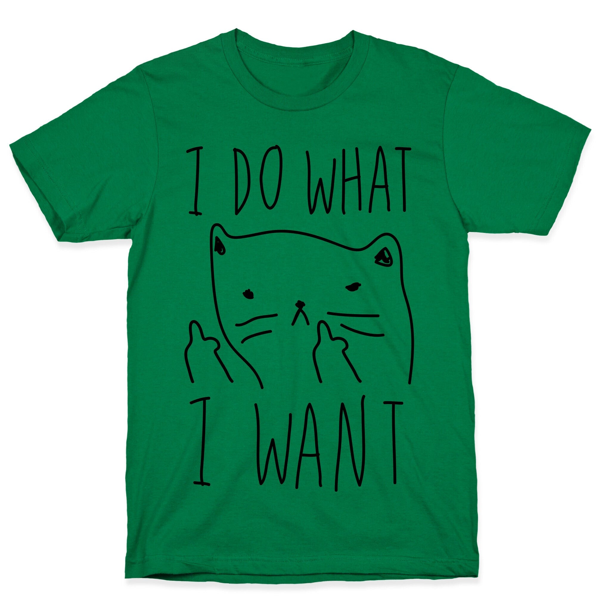 I Do What I Want Cat T-Shirt