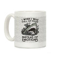 I Wish I Was Full of Food Instead of Emotions Coffee Mug