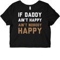 If Daddy Ain't Happy Graphic Baby Tee
