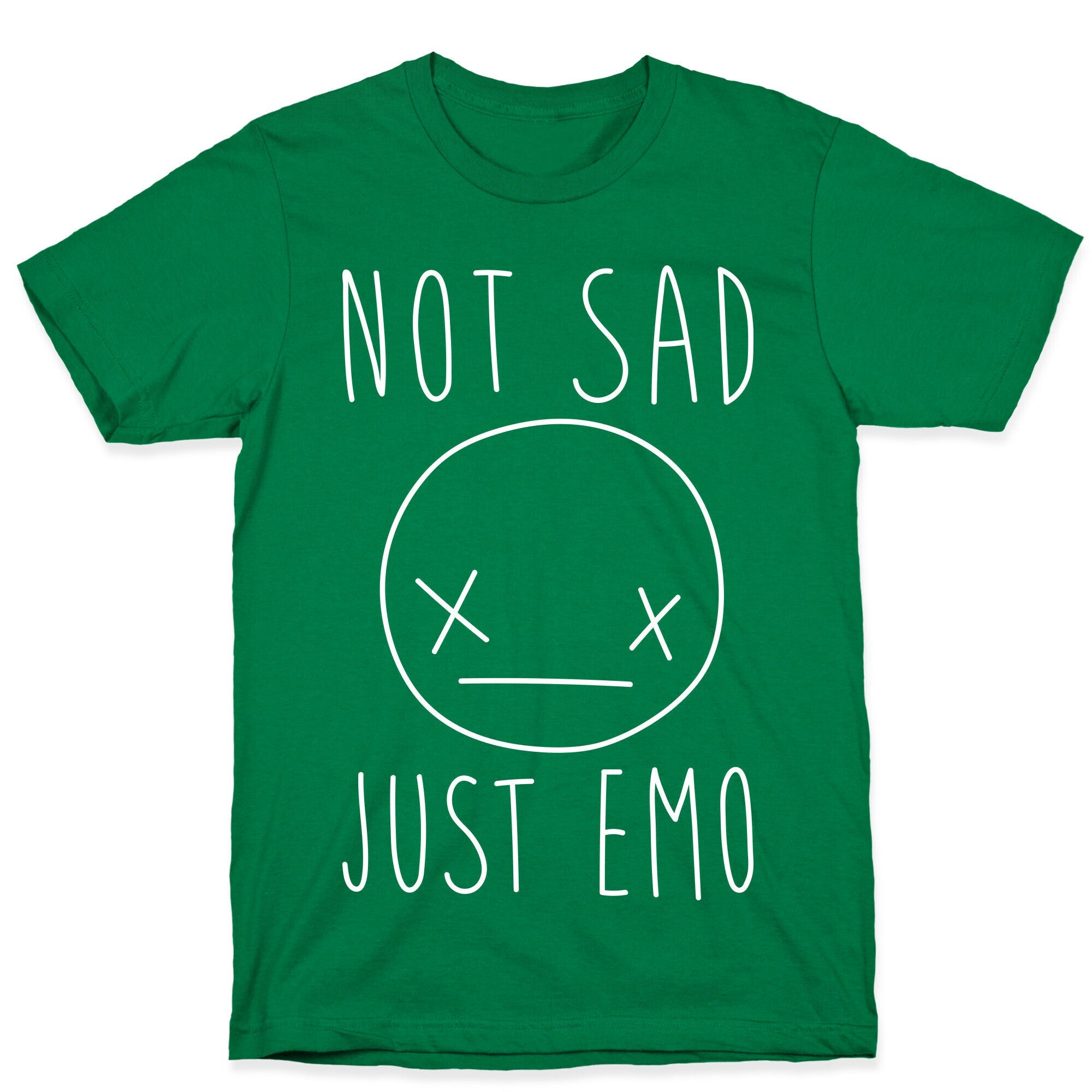 Not Sad Just Emo T-Shirt