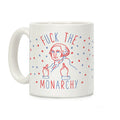 Fuck The Monarchy Coffee Mug