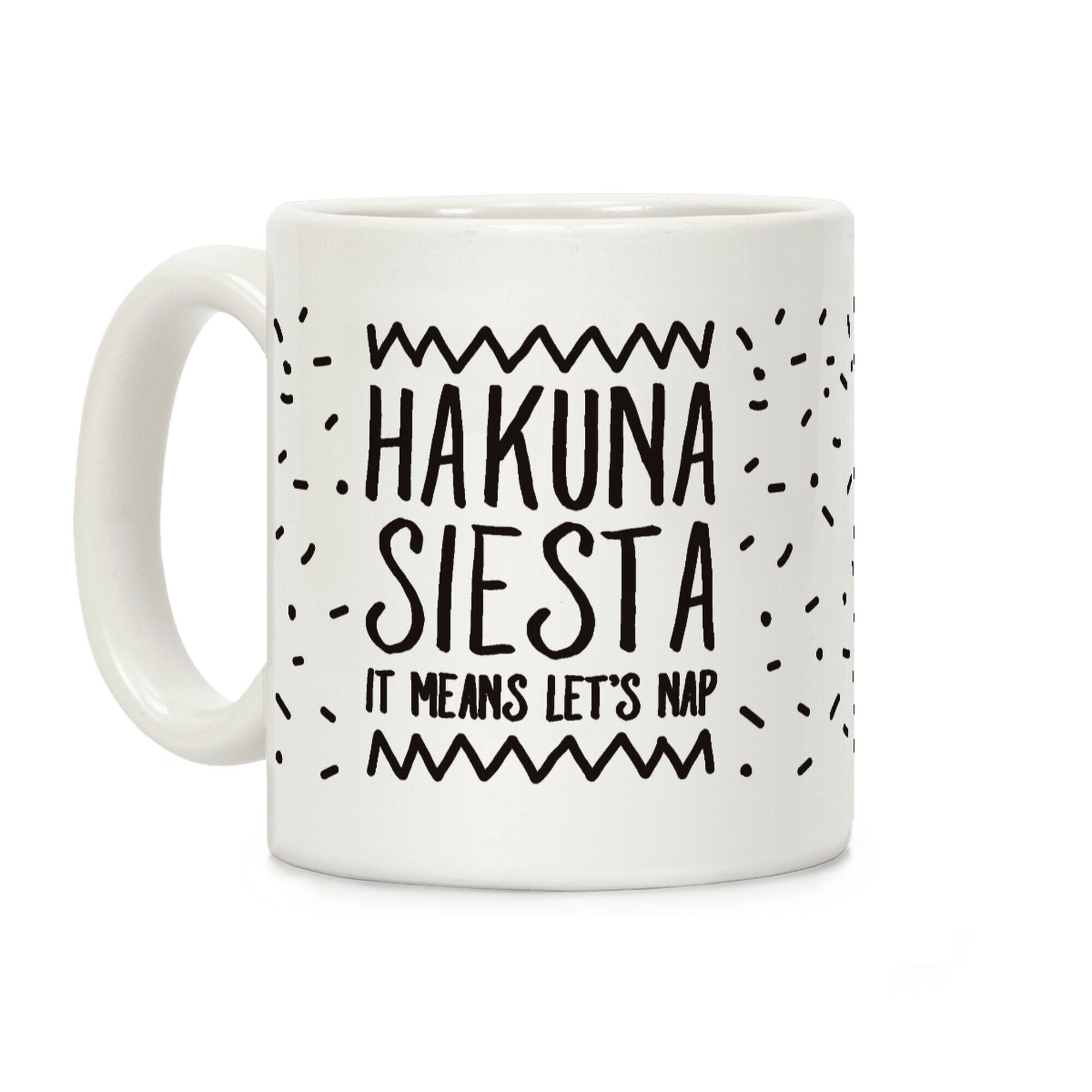 Hakuna Siesta Parody Coffee Mug