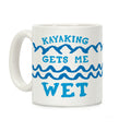 Kayaking Gets Me Wet Coffee Mug