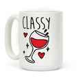 Classy Bitches Mug 1 Coffee Mug