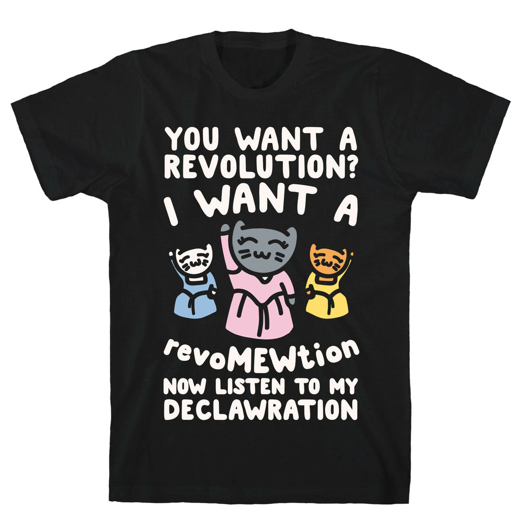 I Want A Revomewtion Parody White Print T-Shirt