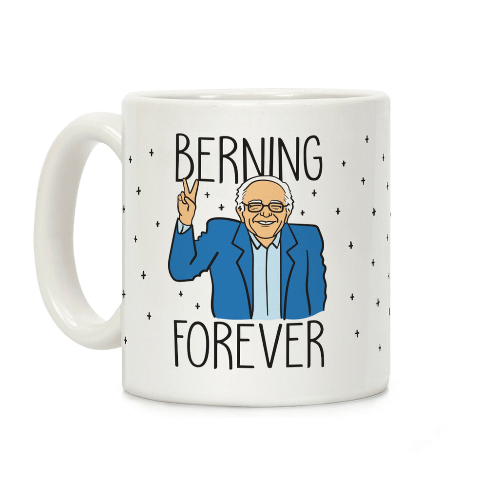 Berning Forever Coffee Mug