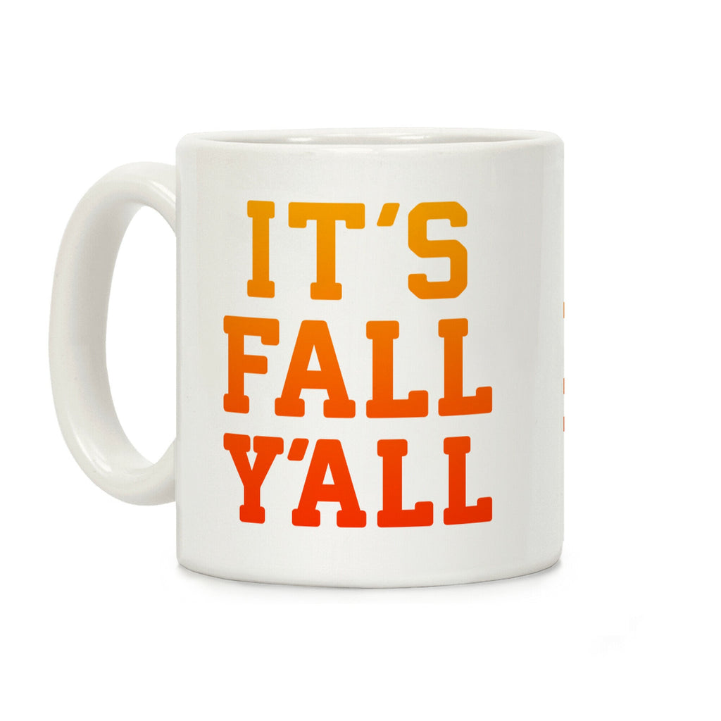 It's Fall Y'all Coffee Mug
