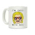I'm Chill With Hill Coffee Mug