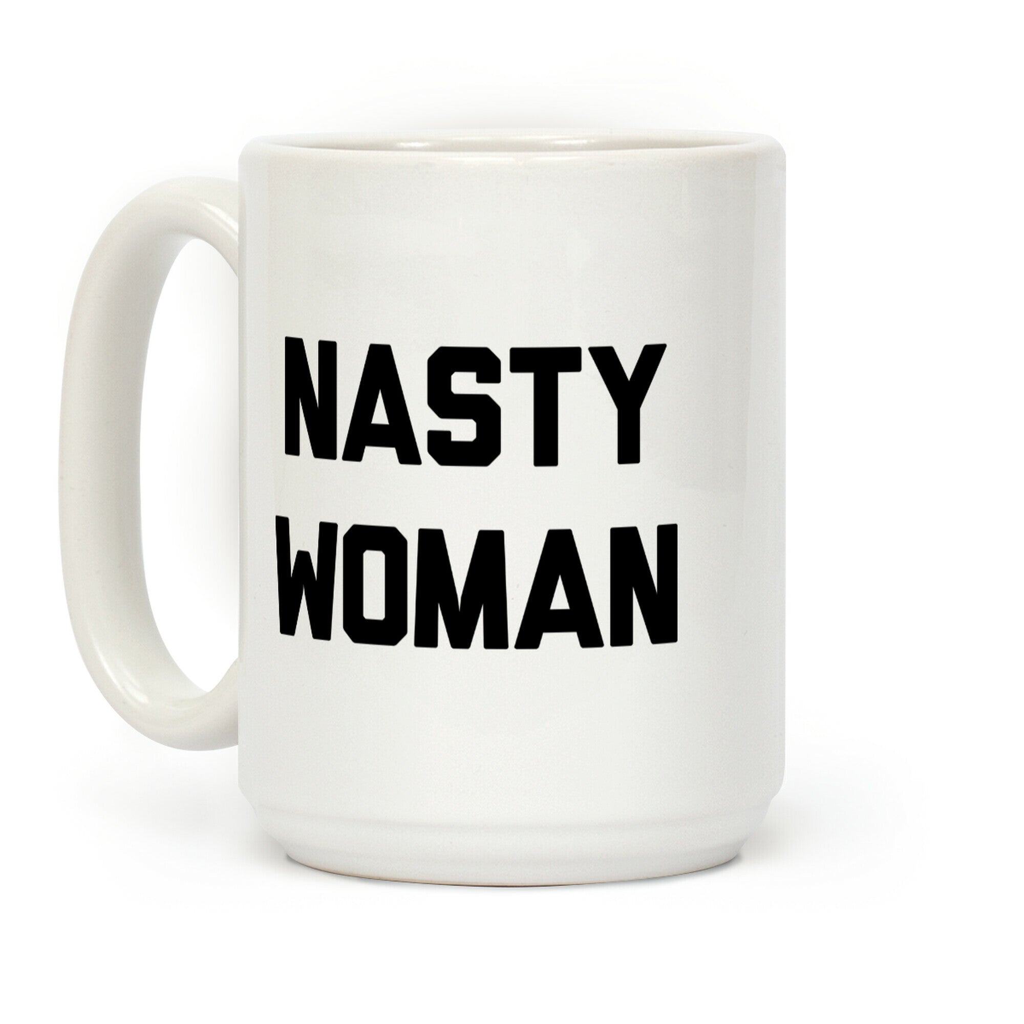 Nasty Woman Coffee Mug