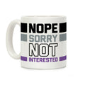 Nope Sorry Not Interested Coffee Mug