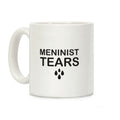 Meninist Tears Coffee Mug