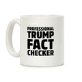Professional Trump Fact Checker Coffee Mug