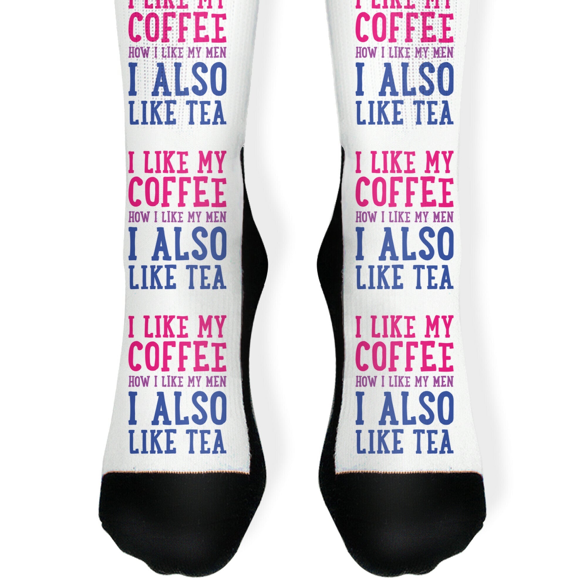 I Like My Coffee How I Like My Men, I Also Like Tea Socks