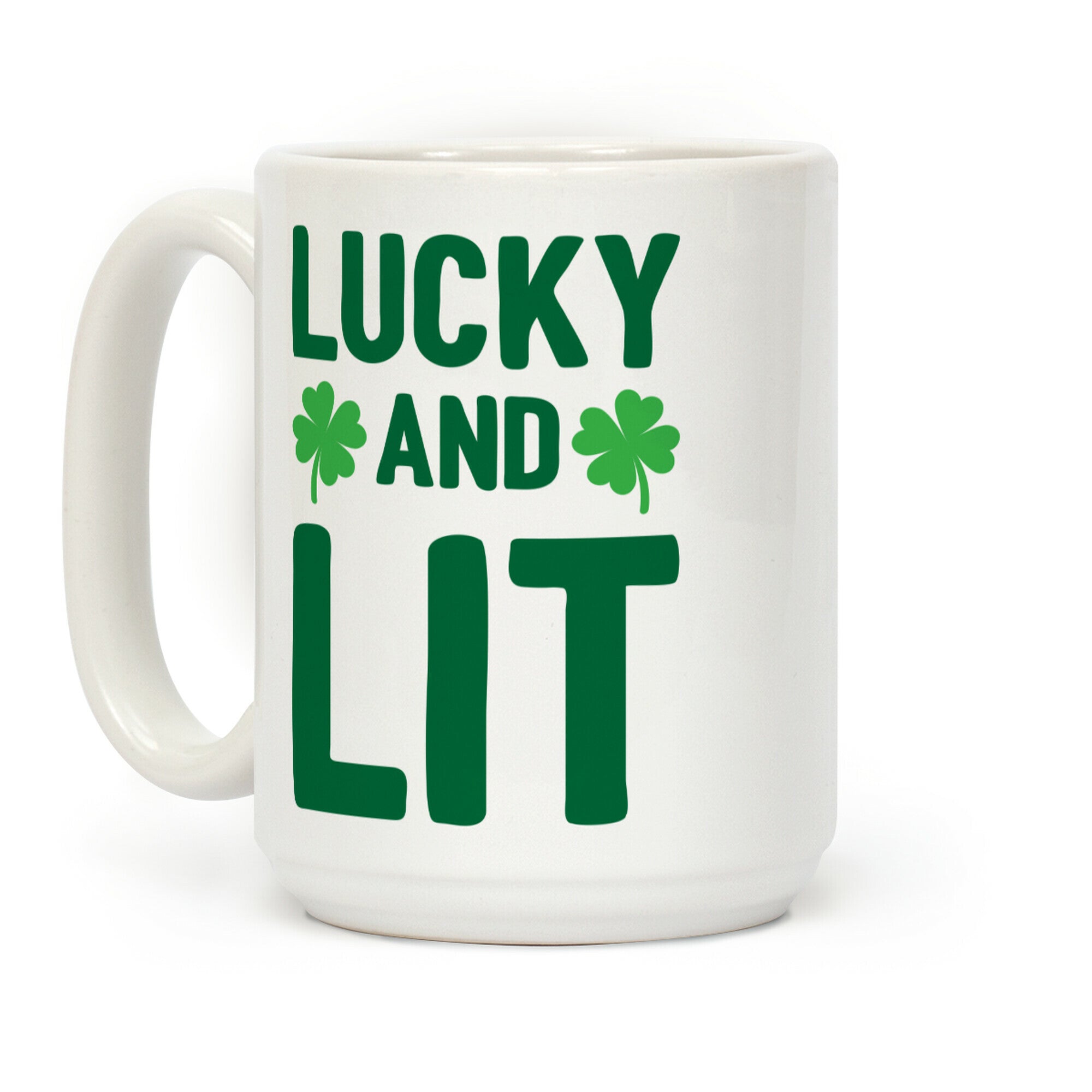 Lucky And Lit Coffee Mug