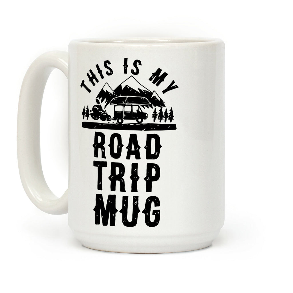 This Is My Road Trip Mug Coffee Mug