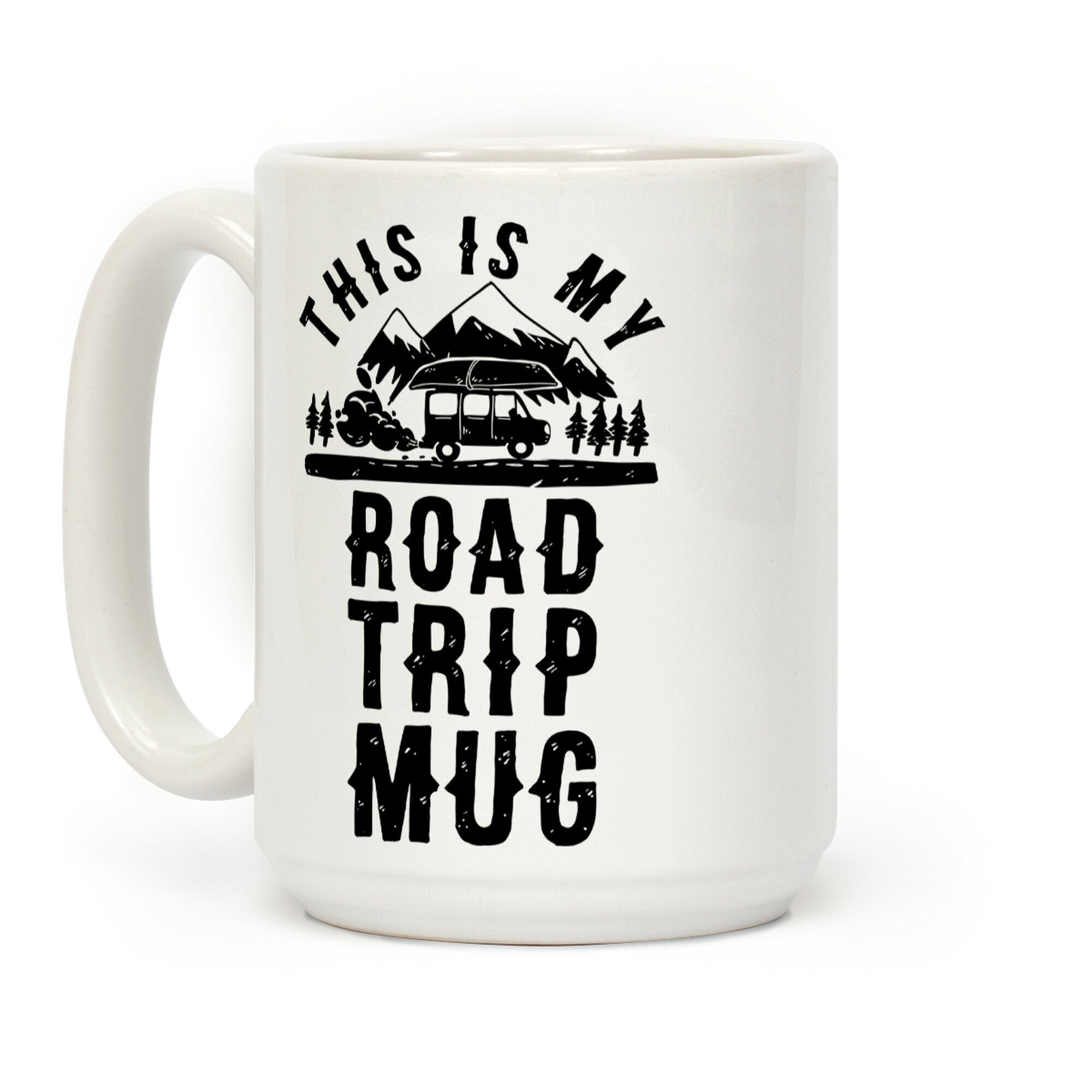 This Is My Road Trip Mug Coffee Mug