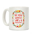 Do You Suppose She's A Wildflower Coffee Mug