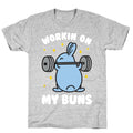 Workin On My Buns T-Shirt