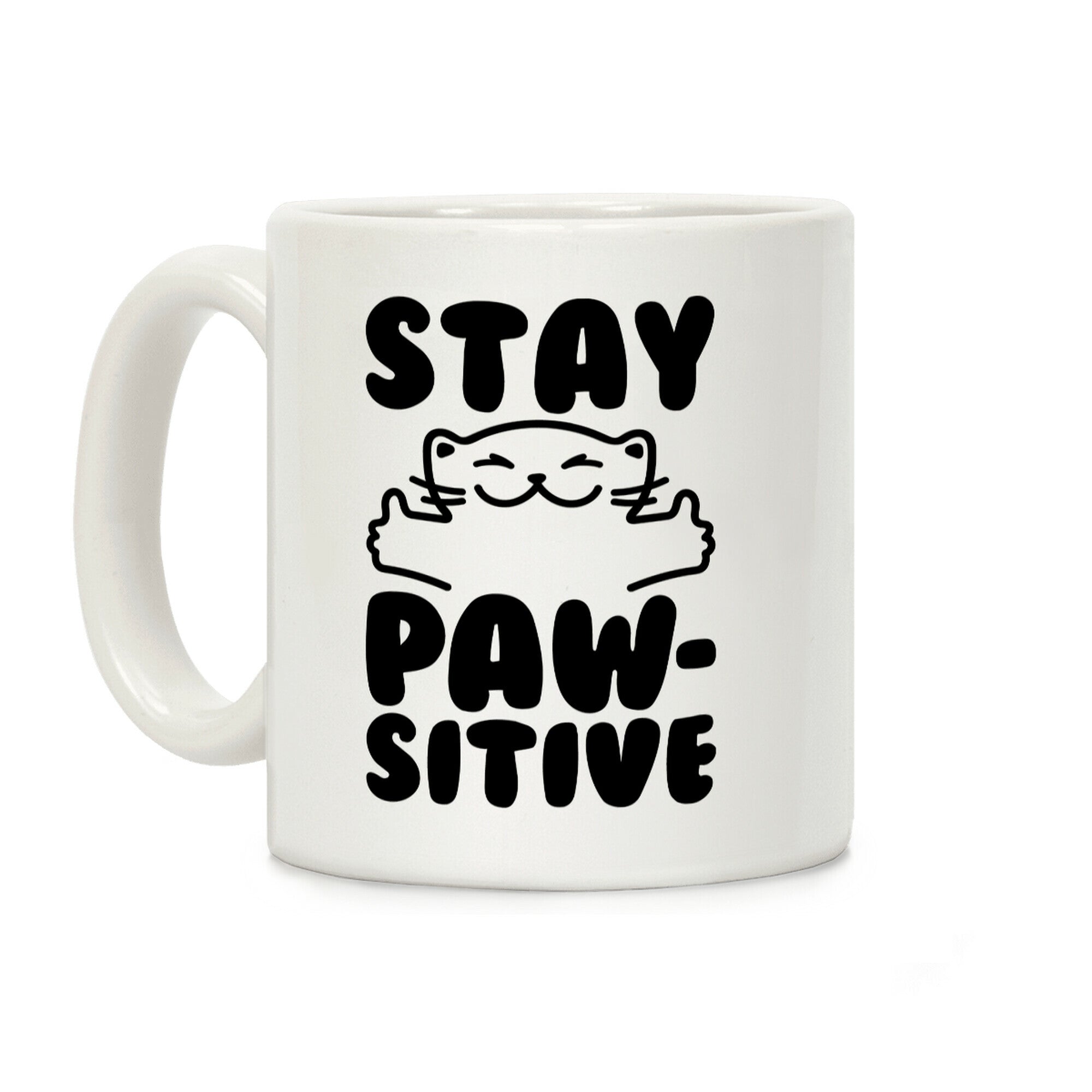 Stay Pawsitive Coffee Mug