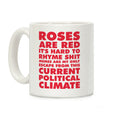 Roses Are Red It's Hard to Rhyme Shit Coffee Mug