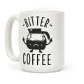 Bitter coffee Coffee Mug