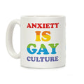 Anxiety Is Gay Culture Coffee Mug