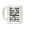 Pretend You Know What You're Doing Coffee Mug